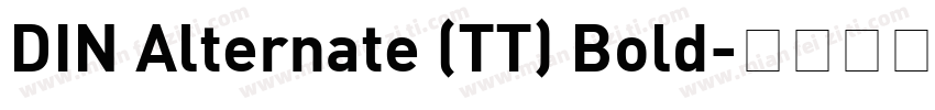 DIN Alternate (TT) Bold字体转换